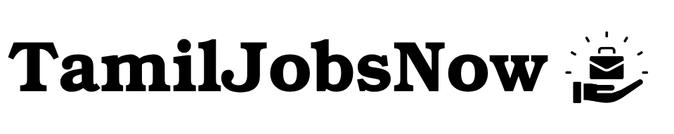 TamilJobsNow –Tamil Nadu Govt Jobs 2026 | TN Velai Updates Daily