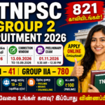 TNPSC Group 2 Recruitment 2026: 821 காலியிடங்கள் | தகுதி, வயது வரம்பு, தேர்வு முறை, Syllabus, சம்பளம், விண்ணப்பிக்கும் வழிமுறை